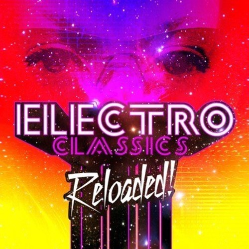 Electro Classics Reloaded / Var - Electro Classics Reloaded CD アルバム 【輸入盤】