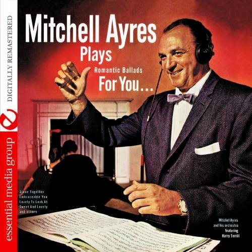 Mitchell Ayres - Plays Romantic Ballads for You CD アルバム 【輸入盤】