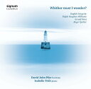 David John Pike / Isabelle Trub - Whither Must I Wander CD アルバム 【輸入盤】