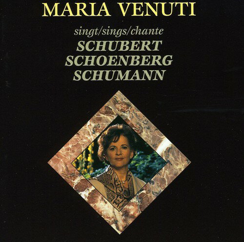 Schubert / Venuti / Schoenberg - Maria Venuti Sings Schubert CD Ao yAՁz