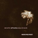【取寄】Negative Press Project - Eternal Life: Jeff Buckley Songs ＆ Sounds CD アルバム 【輸入盤】