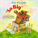 Hap Palmer - So Big - Activity Songs for Little Ones CD アルバム 【輸入盤】