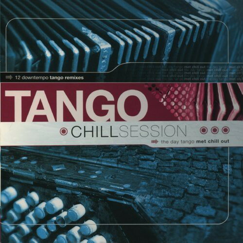 Tango Chill Sessions 1 / Various - Tango Chill Sessions 1 CD アルバム 【輸入盤】