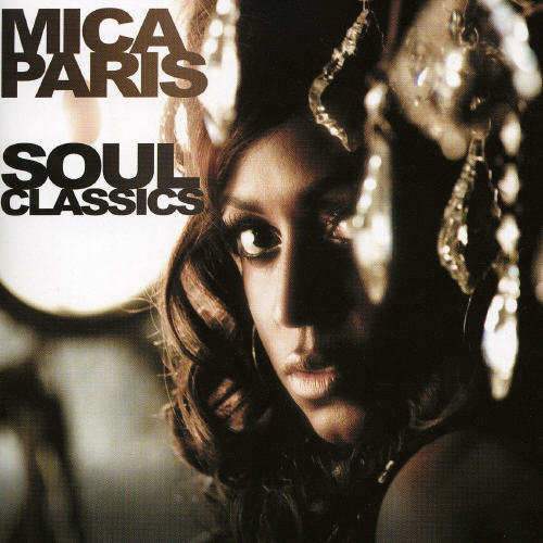 Mica Paris - Soul Classics CD アルバム 【輸入盤】
