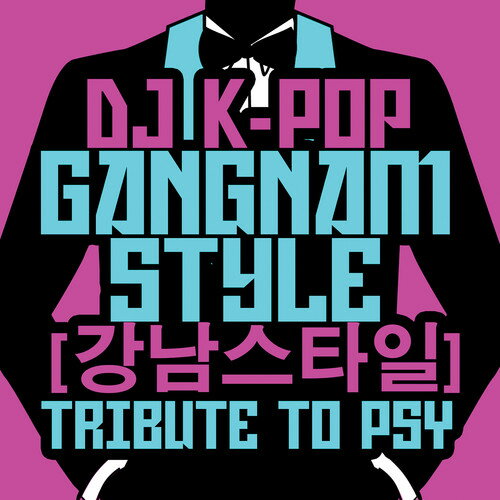 楽天WORLD DISC PLACEDJ K-Pop - Gangnam Style: Tribute to Psy CD シングル 【輸入盤】