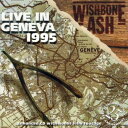 ウィッシュボーンアッシュ Wishbone Ash - Live in Geneva 1995 CD アルバム 【輸入盤】