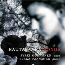 Rautavaara / Korhonen / Paananen - Songs CD アルバム 【輸入盤】