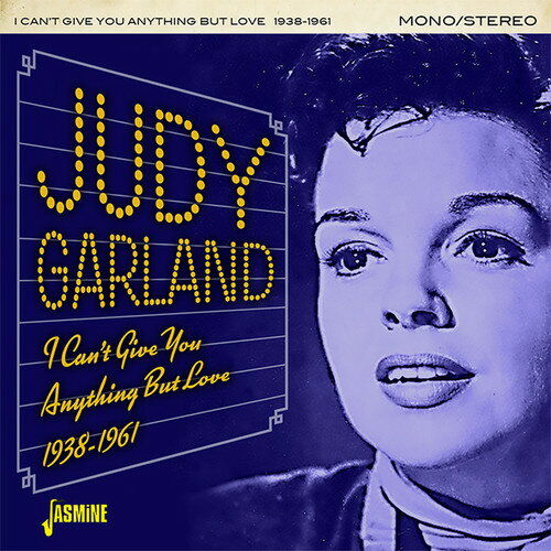 【取寄】ジュディガーランド Judy Garland - I Can't Give You Anything But Love 1938-1961 CD アルバム 【輸入盤】