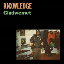 Knxwledge - Gladwemet R[h (7inchVO)