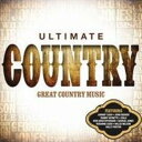 【取寄】Ultimate Country / Various - Ultimate Country CD アルバム 【輸入盤】