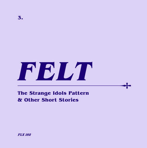 【取寄】Felt - Strange Idols Pattern ＆ Other Short Stories CD アルバム 【輸入盤】