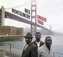 ウェスモンゴメリー Wes Montgomery - Groove Yard / Montgomery Brothers CD アルバム 【輸入盤】