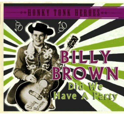 Billy Brown - Did We Have a Party CD アルバム 【輸入盤】