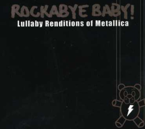 Rockabye Baby! - Lullaby Renditions Of Metallica CD アルバム 【輸入盤】