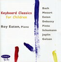 【取寄】Bach / Mozart / Debussy / Schumann / Pinto / Eaton - Keyboard Classics for Children CD アルバム 【輸入盤】