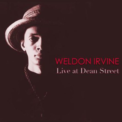 Weldon Irvine - Live at Dean Street CD アルバム 【輸入盤】