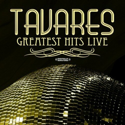 Tavares - Greatest Hits - Live CD アルバム 【輸入盤】