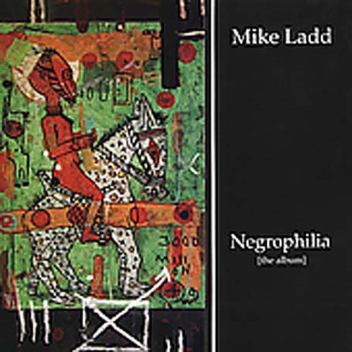 Mike Ladd - Negrophilia: The Album LP レコード 【輸入盤】