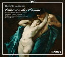 Zandonai / Vasileva / Freiburger Kammerchor - Riccardo Zandonai: Francesca da Rimini CD アルバム 