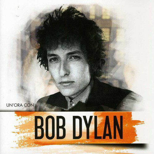 【取寄】ボブディラン Bob Dylan - Un'ora Con CD アルバム 【輸入盤】