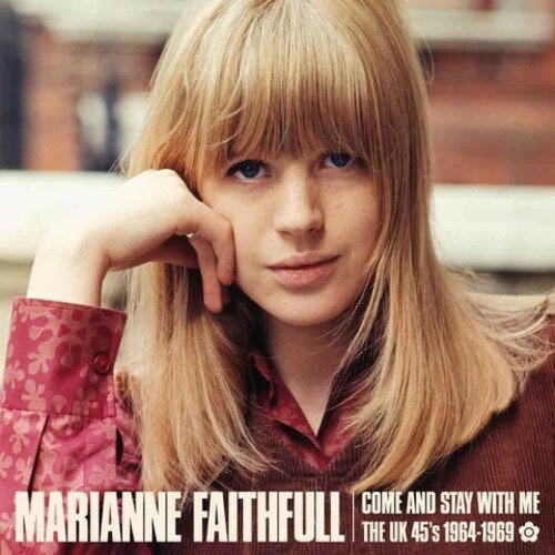 マリアンヌフェイスフル Marianne Faithfull - Come And Stay With Me: The UK 45s 1964-69 CD アルバム 【輸入盤】