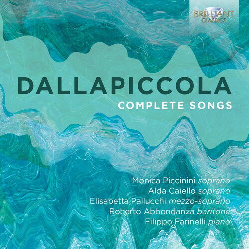 Dallapiccola / Caiello / Piccinini / Pallucchi - Complete Songs CD アルバム 【輸入盤】
