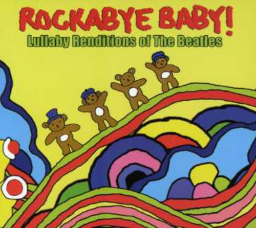 Rockabye Baby! - Lullaby Renditions Of The Beatles CD アルバム 【輸入盤】