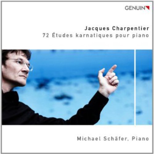 Charpentier / Schaefer - 72 Etudes Karnatiques Pour Piano CD Х ͢ס