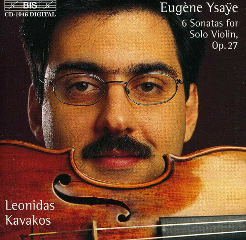 Eugene Ysaye / Leonidas Kavakos - Six Stas for Solo Violin Op 27 CD アルバム 【輸入盤】
