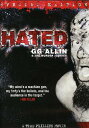 Hated: GG Allin and the Murder Junkies (Special Edition) DVD 【輸入盤】