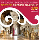 Lully / Tafelmusik Baroque Orchestra / Taurins - Best of French Baroque CD アルバム 【輸入盤】