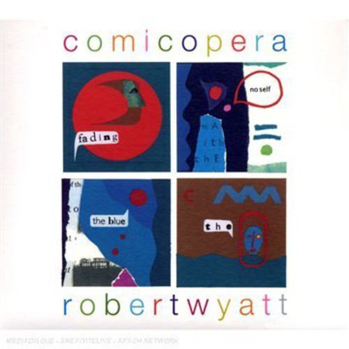 【取寄】ロバートワイアット Robert Wyatt - Comicopera CD アルバム 【輸入盤】