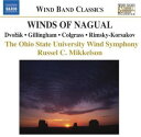 Dvorak / Ohio State University Wind / Mikkelson - Winds of Nagual CD アルバム 【輸入盤】