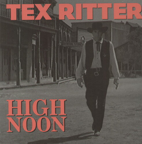 【取寄】Tex Ritter - High Noon CD アルバム 【輸入盤】