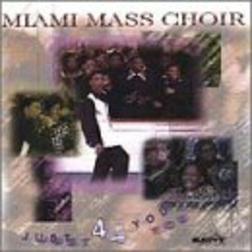 【取寄】Miami Mass Choir - Just 4 You CD アルバム 【輸入盤】