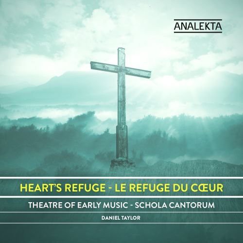 Taylor / Schola Cantorum Choir / Theatre of Early - Heart's Refuge CD Ao yAՁz