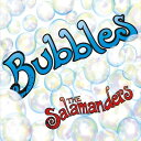 Salamanders - Bubbles CD アルバム 【輸入盤】