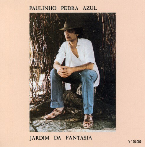 【取寄】Paulinho Pedra Azul - Jardim Da Fantasia CD アルバム 【輸入盤】