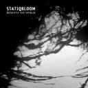 Statiqbloom - Beneath The Whelm LP R[h yAՁz