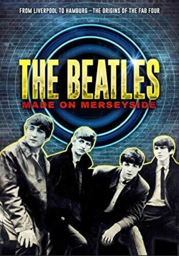 The Beatles: Made on Merseyside DVD 【輸入盤】