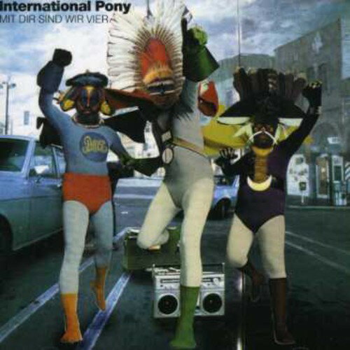 【取寄】International Pony - Mit Dir Sind Wir Vier CD アルバム 【輸入盤】