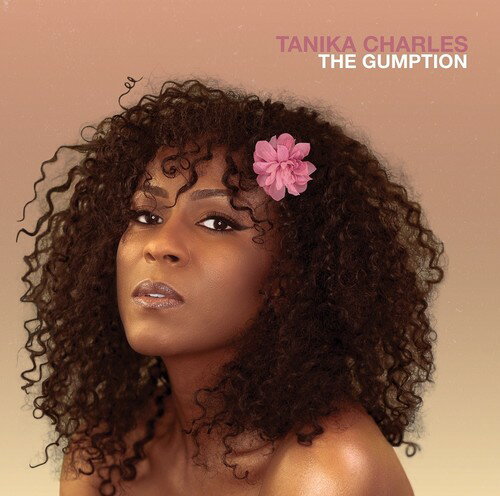 【取寄】Tanika Charles - The Gumption CD アルバム 【輸入盤】