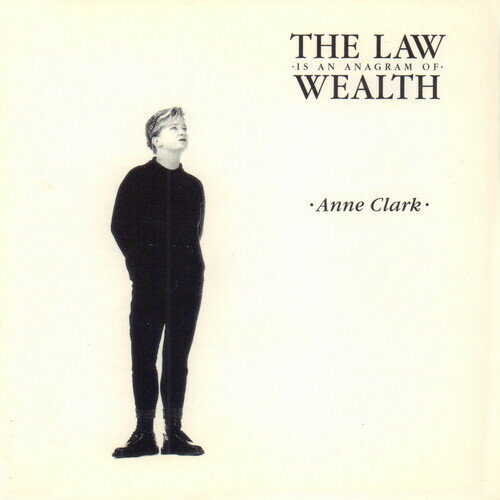 Anne Clark - The Law Is An Anagram Of Wealth CD アルバム 【輸入盤】
