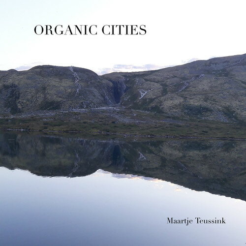 楽天WORLD DISC PLACEMaartje Teussink - Organic Cities CD アルバム 【輸入盤】