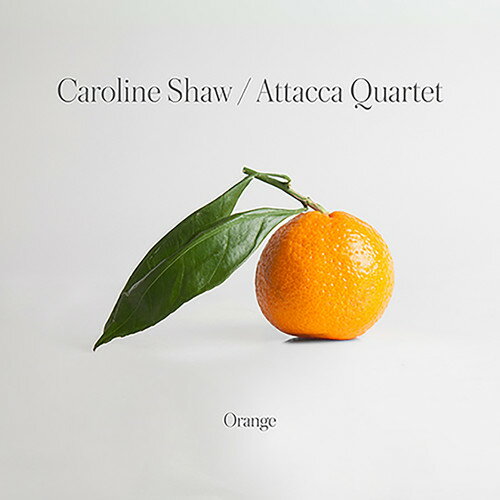 Caroline Shaw / Attacca Quartet - Orange CD アルバム 【輸入盤】