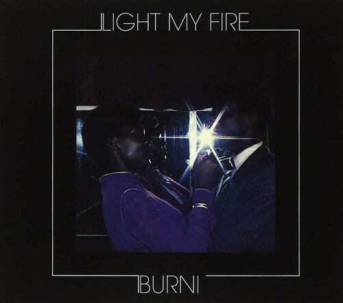 【取寄】Burnis - Light My Fire CD アルバム 【輸入盤】