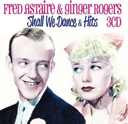 【取寄】Fred Astaire ＆ Ginger Rogers - Shall We Dance ＆ Other Hits CD アルバム 【輸入盤】