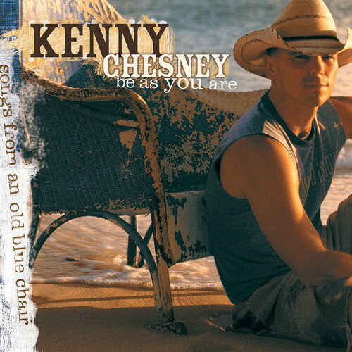 ケニーチェズニー Kenny Chesney - Be As You Are CD アルバム 【輸入盤】