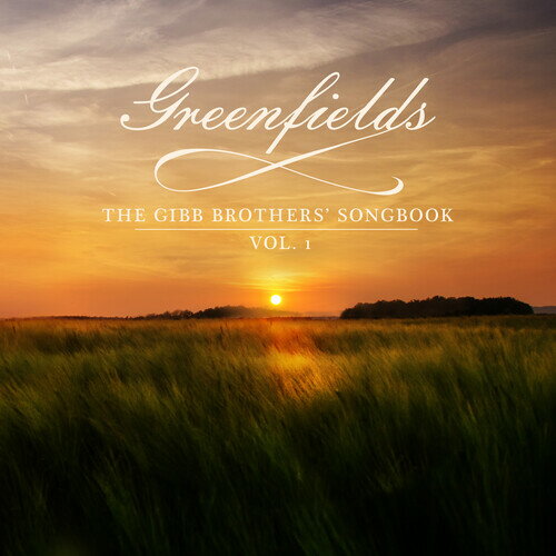 Barry Gibb - Greenfields: The Gibb Brothers 039 Songbook (Vol. 1) CD アルバム 【輸入盤】