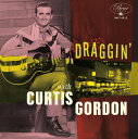 Curtis Gordon - Draggin' With Curtis Gordon LP レコード 【輸入盤】
